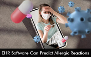 EHR Software Can Predict Allergic Reactions