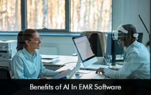 Benefits of AI in EMR Software