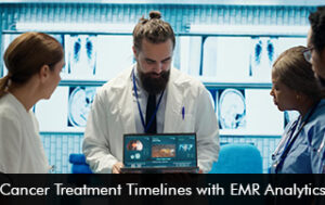 Cancer Treatment Timelines with EMR Analytics