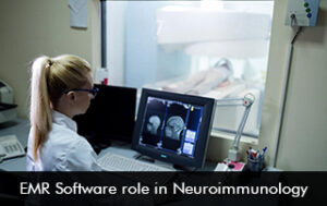 EMR Software Role in Neuroimmunology