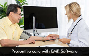 Preventive Care with EMR Software