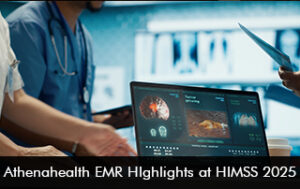 Athenahealth EMR Highlights at HIMSS 2025