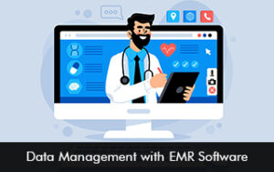 Data Management with EMR Software