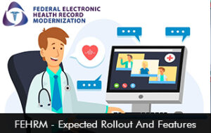 FEHRM – Expected Rollout and Features