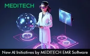 New AI Initiatives by MEDITECH EMR Software
