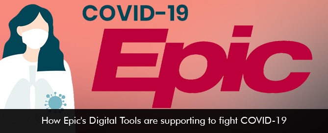 Epic EMR Software Digital Tools are Supporting to Fight COVID-19‎