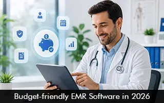 Budget-Friendly EMR Software in 2026