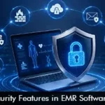 Top Security Features in EMR Software 2026