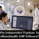 Why Independent Practices Tap athenahealth EMR Software