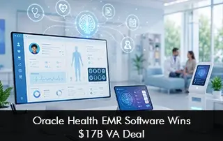 Oracle Health EMR Software Wins $17B VA Deal