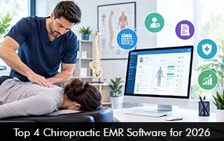 Top 4 Chiropractic EMR Software for 2026